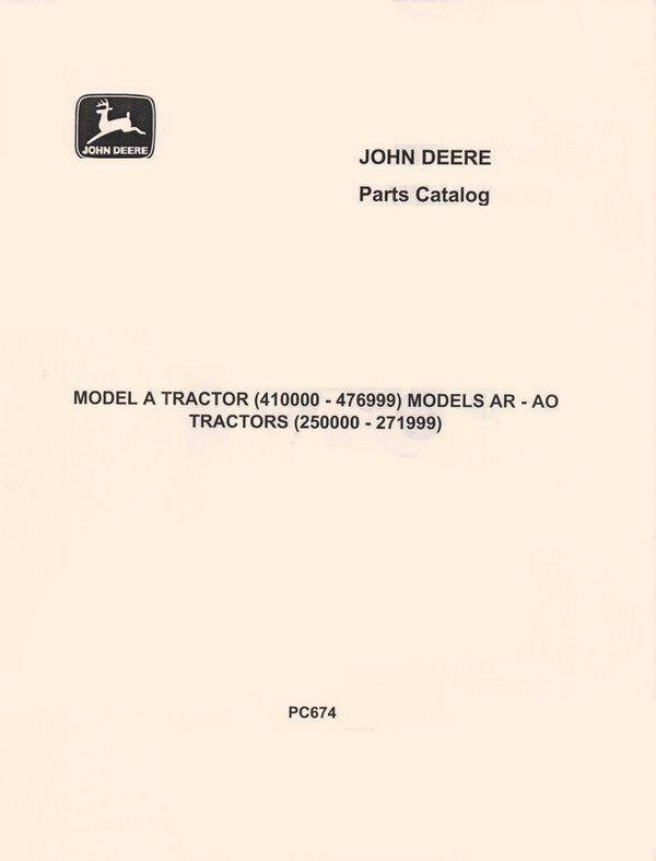 John Deere Model A AN ANH AW AWH AR AO Not Styled Parts Manual Catalog JD 674