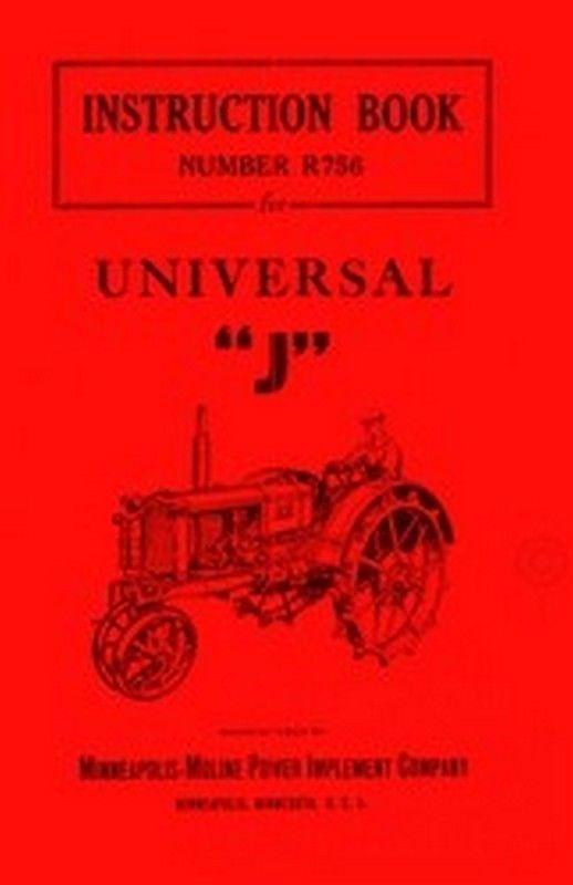 Minneapolis Moline J Universal Tractor Operators Instruction Manual