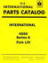 International Harvester 4500 Series A 4500A Fork Lift Parts Catalog Manual IH