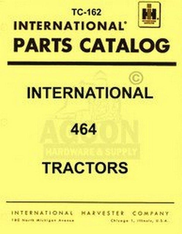 FARMALL International 464 Parts Catalog Manual TC-162