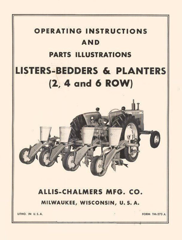 Allis Chalmers Lister, Bedder and Planter 2, 4 and 6 Row Operator Part Manual