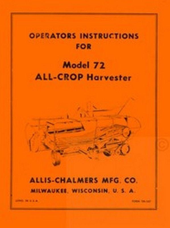 Allis Chalmers 72 All Crop Harvester Operators Manual