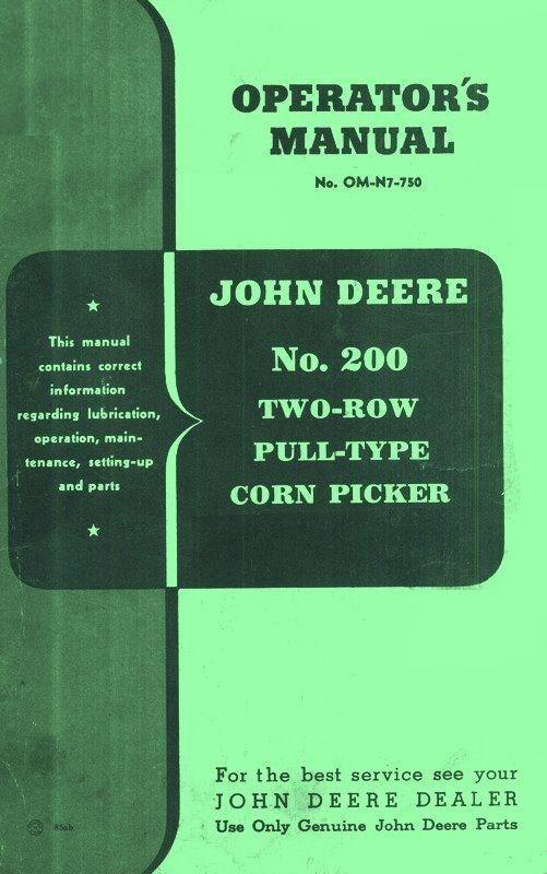 John Deere No. 200 Two-Row Pull-Type Corn Picker Operators Manual JD