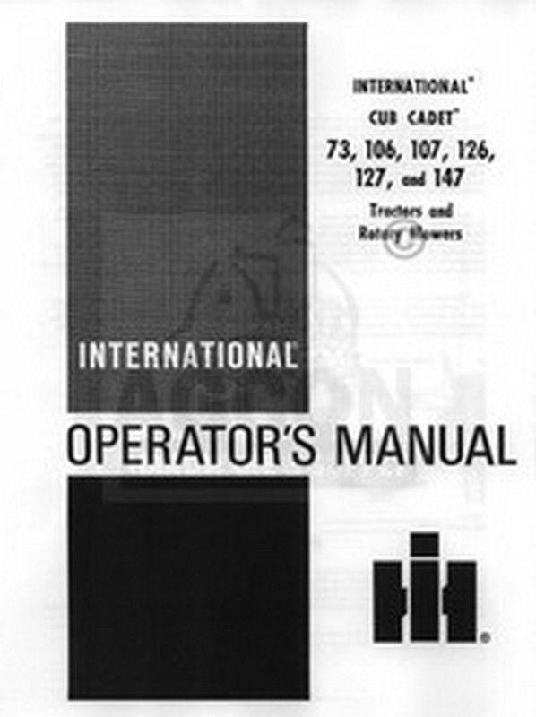 IH CUB CADET 73 106 107 126 127 147 Operators Manual