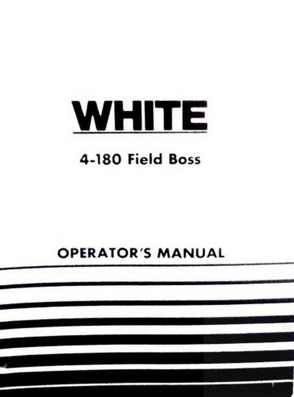 Oliver White 4-180 Field Boss Tractor Owners Operators Manual