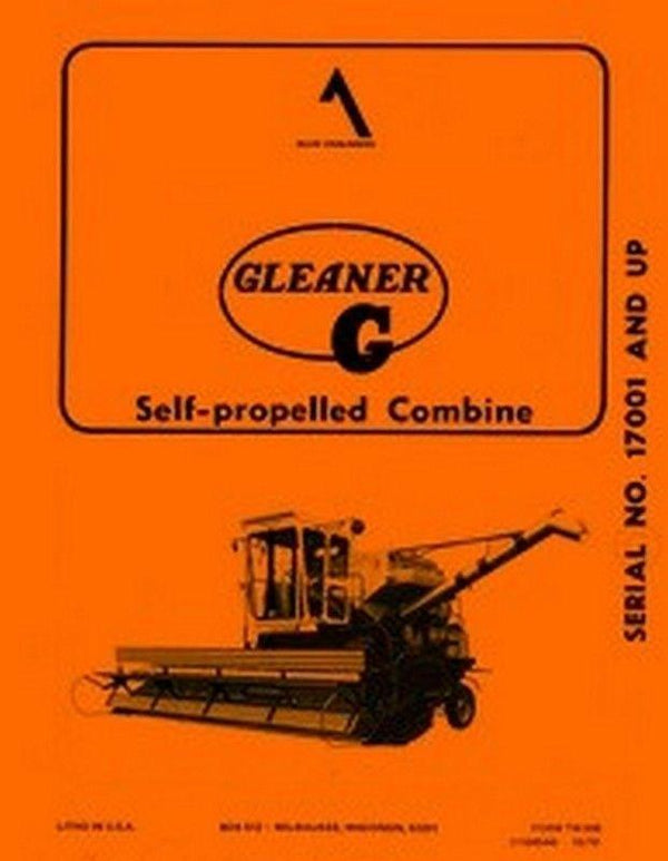 Allis Chalmers G Self Propelled Gleaner Combine Operators Manual Ser. 17001 up