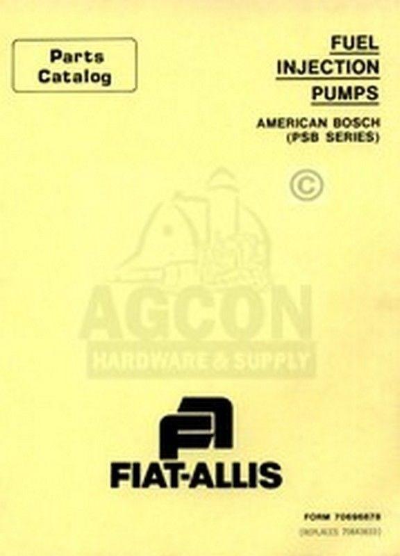 Allis Fiat Bosch PSB Fuel Injection Pump Parts Manual