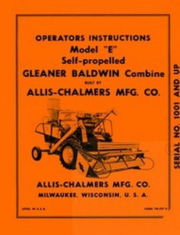 Allis Chalmers Model E Gleaner Baldwin Combine Operators Manual Serial 1001 up