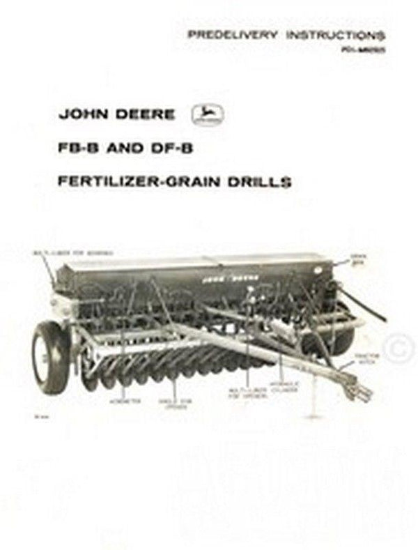 John Deere FB-B and F-B Fertilizer Grain Drill Pre- Delivery Instructions Manual