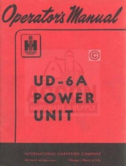 International Harvester Farmall UD-6A UD6A Power Unit Owner Operators Manual IH