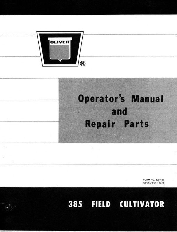 OLIVER 385 Field Cultivator Operators and Parts Manual