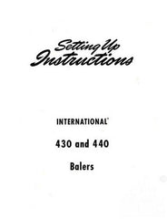 International Harvester 430 440 Bale Setting Up instructions Operators Manual