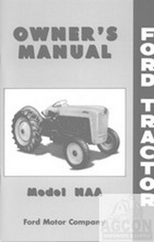 Ford NAA Tractor Owner Operator Instruction Manual
