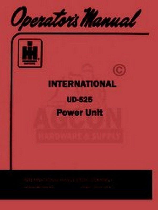 INTERNATIONAL UD-525 UD525 Power Unit Operators Manual