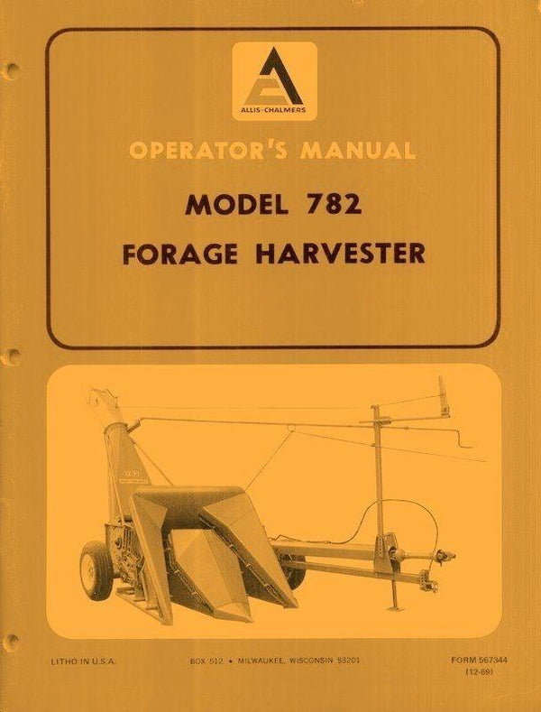 Allis Chalmers Model 782 Forage Harvester Operators Manual