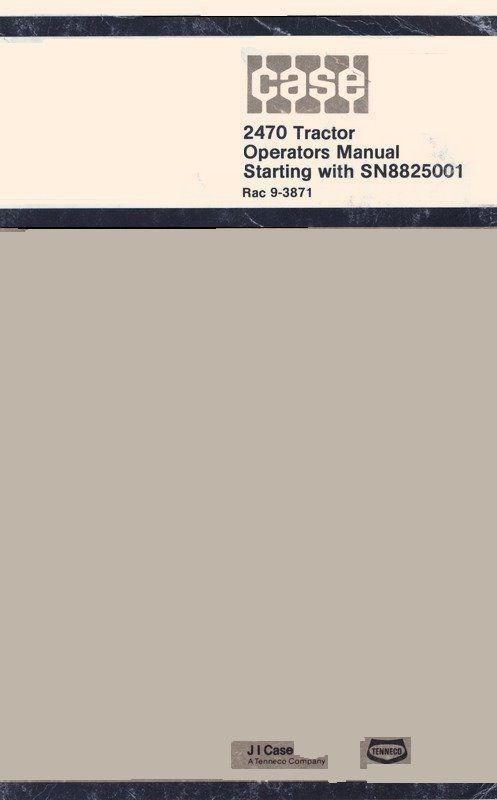 Case 2470 Tractor Owners Operators Manual 8825001+