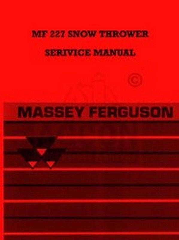 Massey Ferguson MF 227 Snow Thrower Service Manual