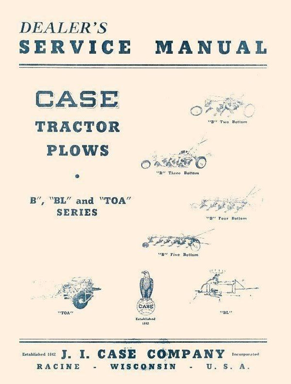 Case 2 3 5 B BL TOA Series Plow Service Shop Manual