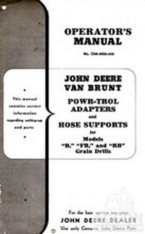 Deere Van Brunt Powr-Trol Grain Drill Operators Manual