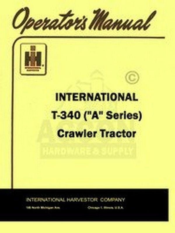 INTERNATIONAL FARMALL T-340 Crawler Operators Manual IH