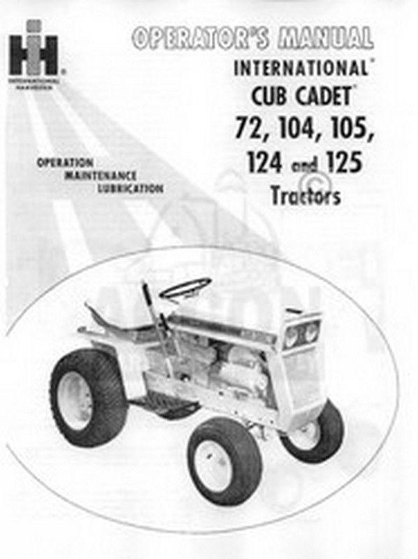 IH CUB CADET Model 72 104 105 124 125 Operators Manual