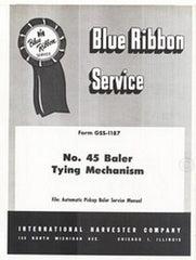 INTERNATIONAL 45 Baler Tying Mechanism Service Manual