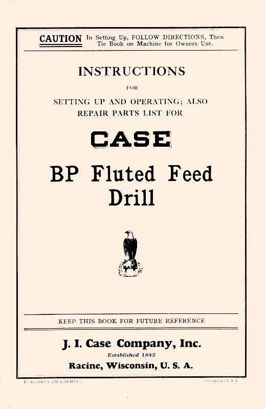 Case BP Fluted Feed Drill Instructions Operators Manual