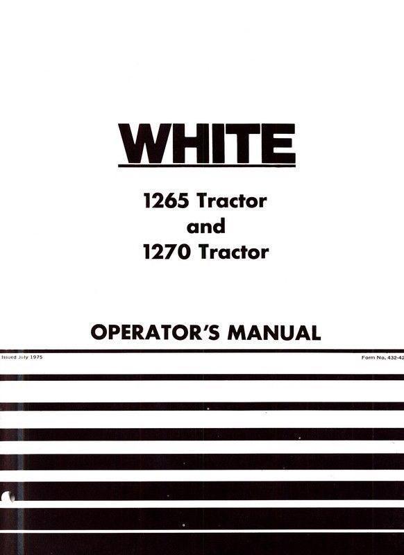 Oliver White 1265 and 1270 Tractor Owners Operators Manual