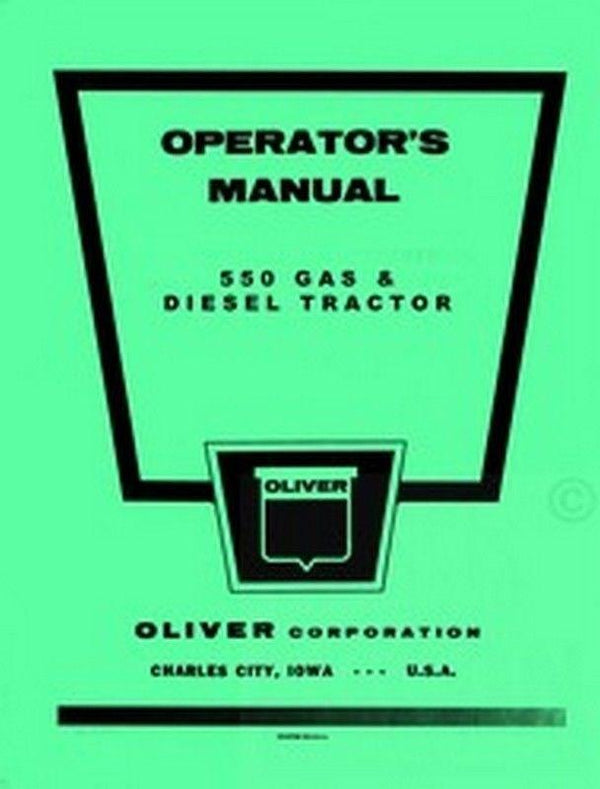 Oliver 550 Gas & Diesel Tractor Operator Manual