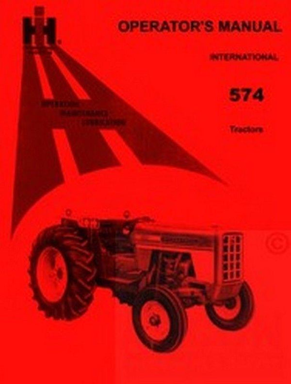 INTERNATIONAL FARMALL  574 Operators Manual D-179 C-200