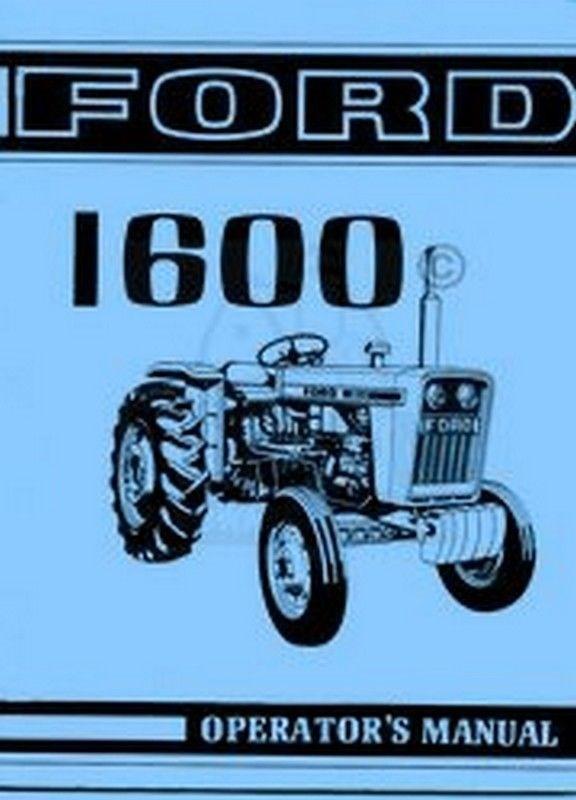 Ford 1600 Tractor Owner Operators Instruction Manual