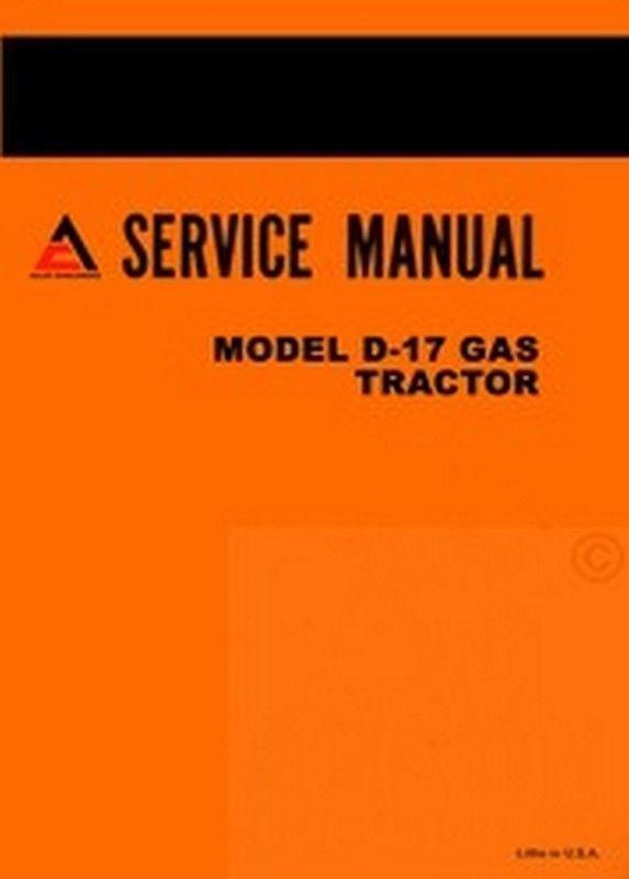 ALLIS CHALMERS D-17 D17 Gas Tractor Service Shop Manual AC