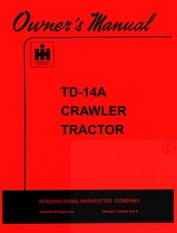 International TD-14A Crawler Tractor Operator Manual IH