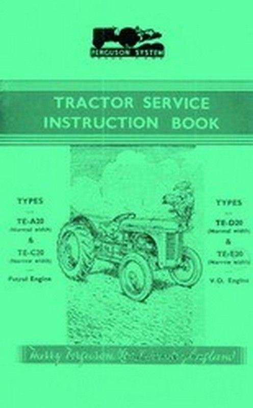 Ford TE-A20 TE-C20 Petrol Engine TE-D20 TE-E20 VO Tractor Operators Manual FD