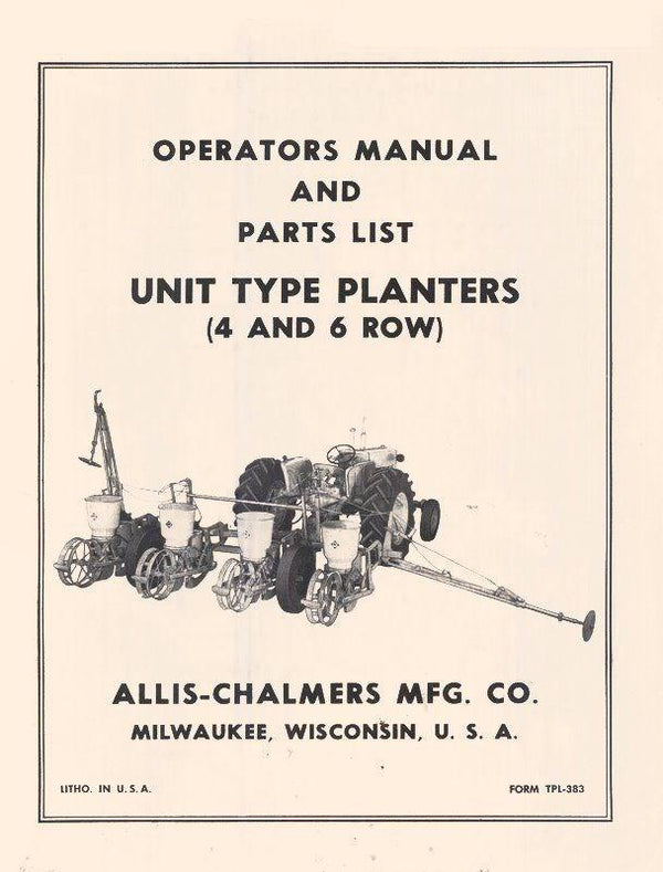 Allis Chalmers 4 and 6 Row Planter Operator Part List Manual