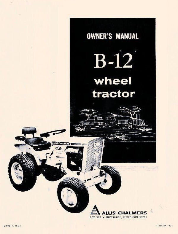 Allis Chalmers B-12 B12 Wheel Tractor Operators Manual