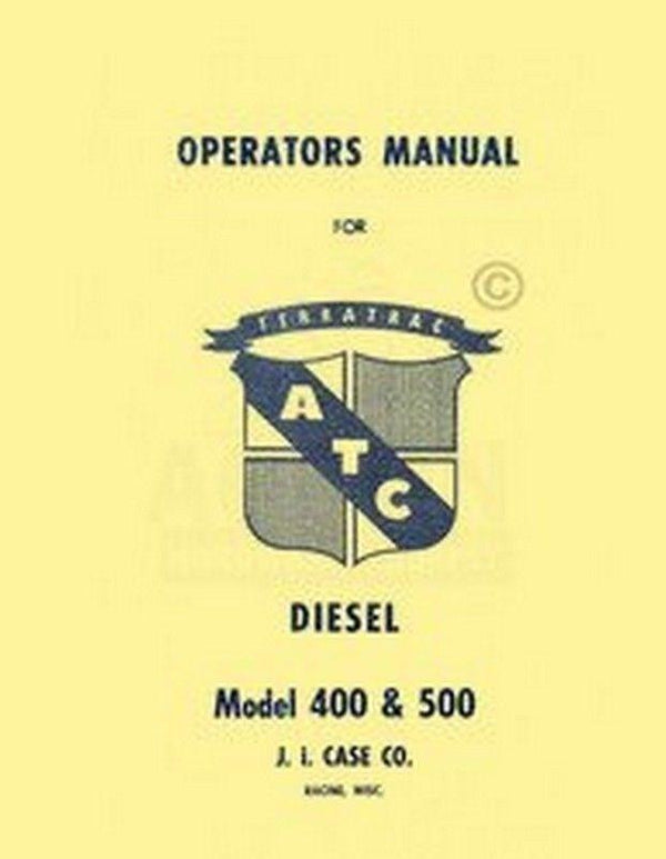 J.I. Case ATC Terratrac 400 500 Diesel Operators Manual
