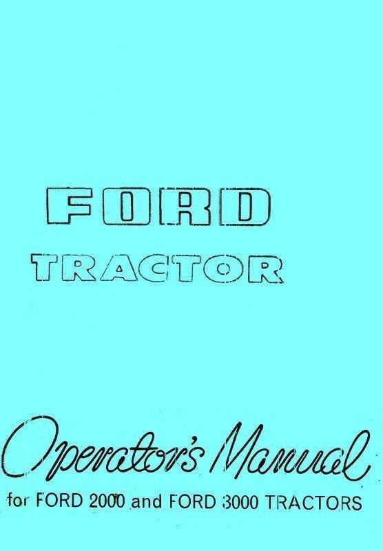 Ford 2000 and 3000 Diesel and Gas Tractor Owners Operator Manual FD