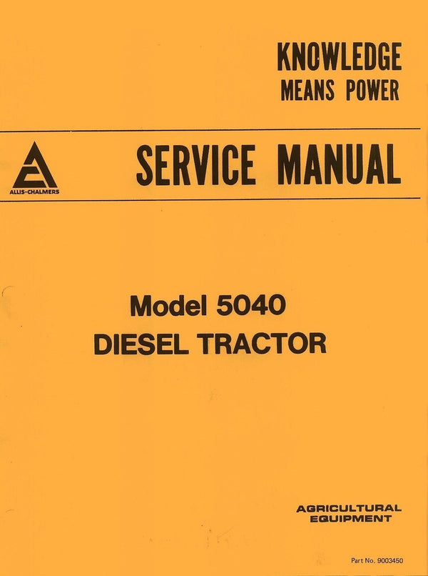 ALLIS CHALMERS 5040 Tractor Repair Shop Service Manual