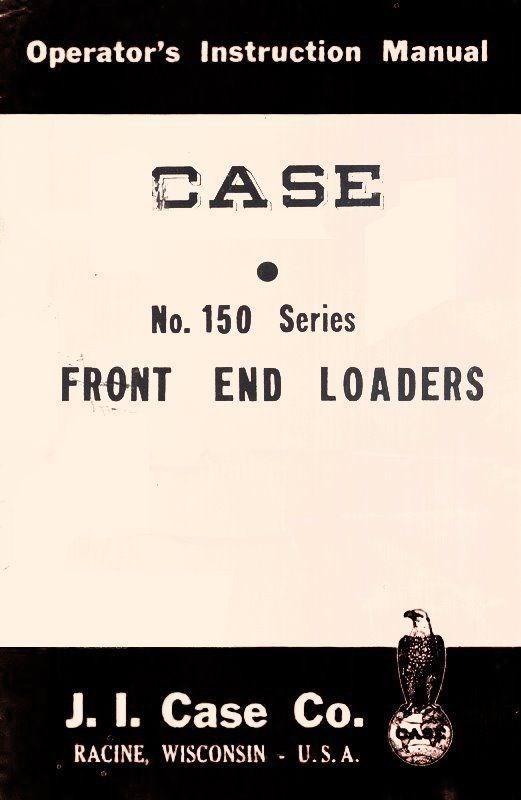 CASE No 150 Series Front End Loader Operators Manual