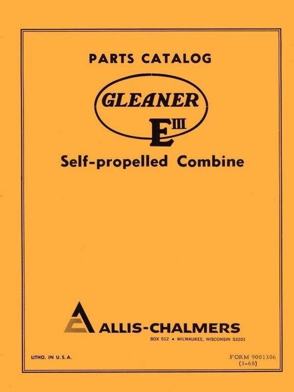 ALLIS CHALMERS Gleaner E III Self Combine Parts Manual