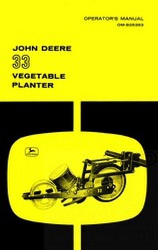 John Deere 33 Vegetable Planter SK 2510 3010 3020 4010 4020 Operators Manual JD