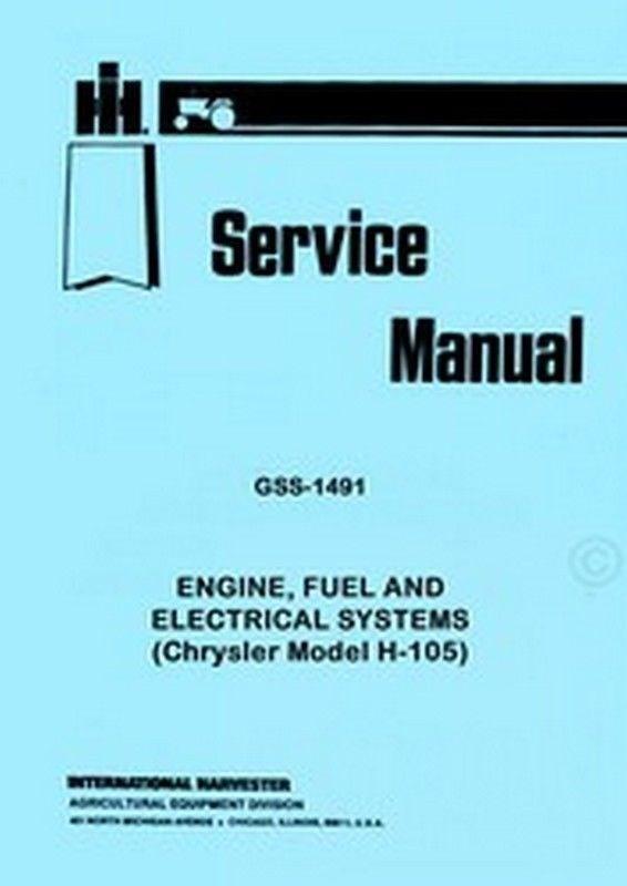 INTERNATIONAL H-105 Chrysler Engine 4140 Service Manual