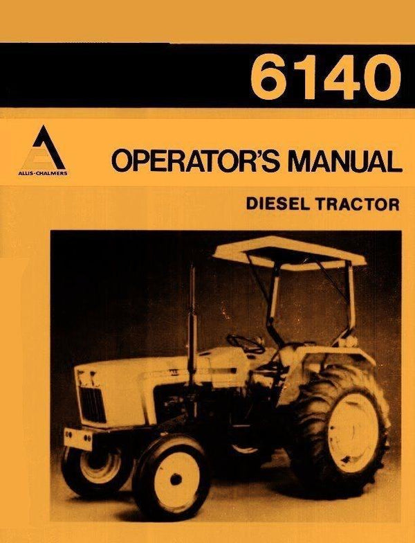 ALLIS CHALMERS 6140 Diesel Owners Operators Manual AC