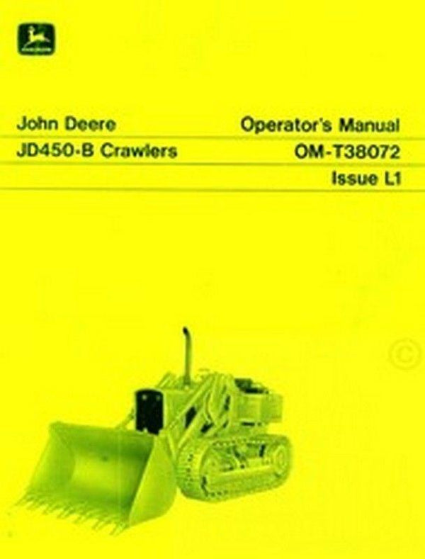 John Deere JD450 - B JD 450 Crawlers Operators Manual