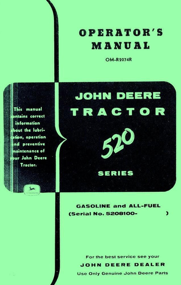 John Deere Model 520 Gas All Fuel Tractor Operators Manual SN 5208100-up