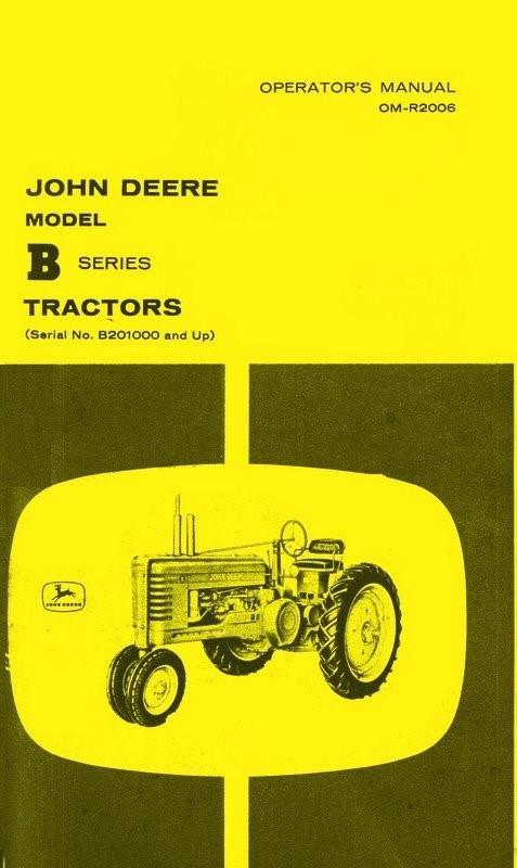 John Deere Model B Styled Tractor Operators Manual SN B2010000-up