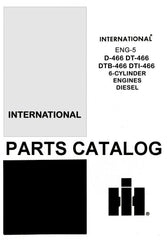 International 3488 3588 3788 4366 4386 D-466 DT 8 Diesel Engine Parts Manual IH