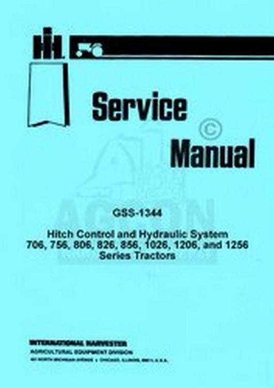 International Farmall 826 1026 1206 Hitch Load Control Hydraulic Service Manual