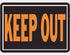 10" x 14" Aluminum Keep Out Sign 807